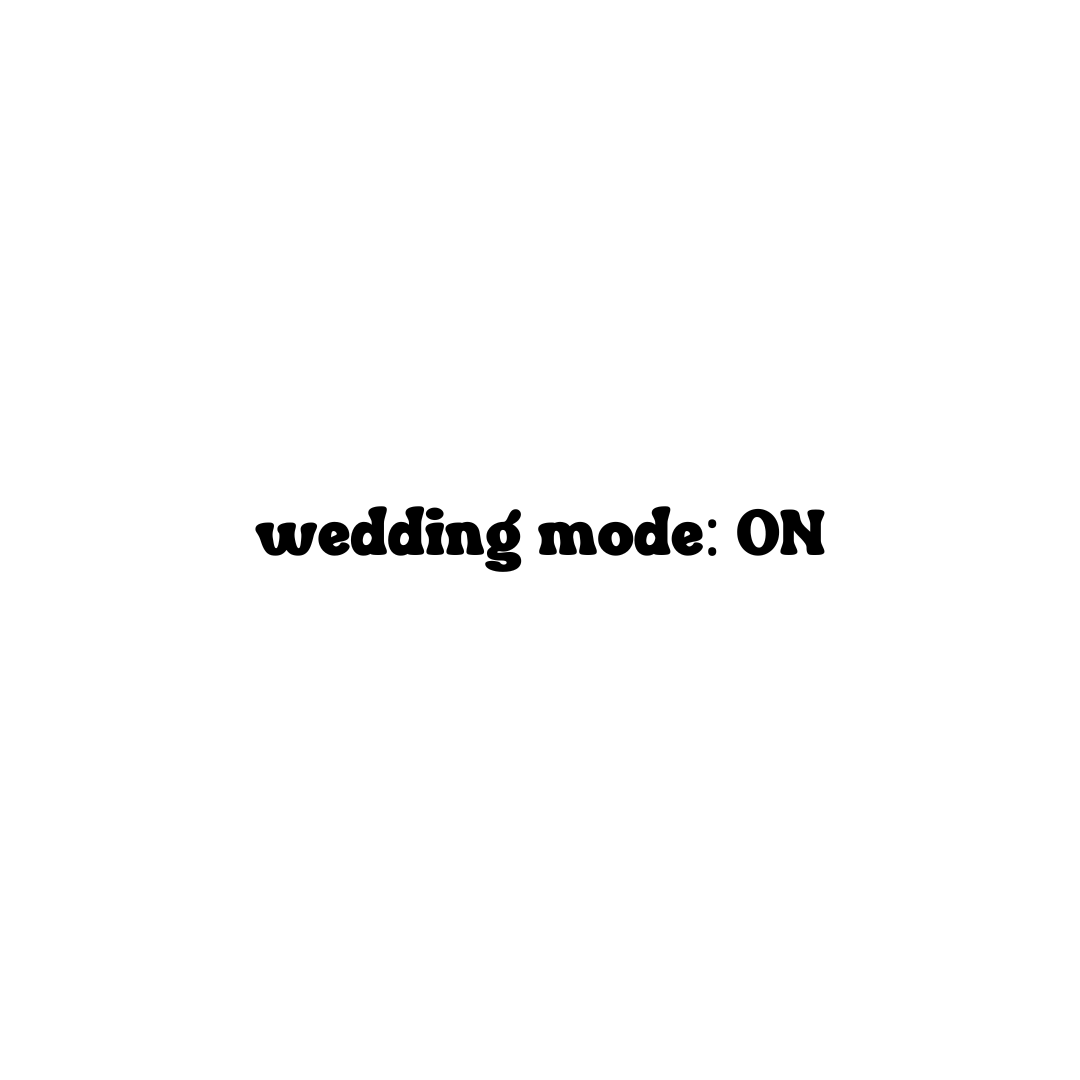 Wedding Mode: ON Sweatshirt