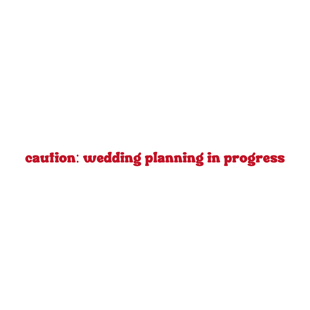 Caution: Wedding Planning in Progress Sweatshirt