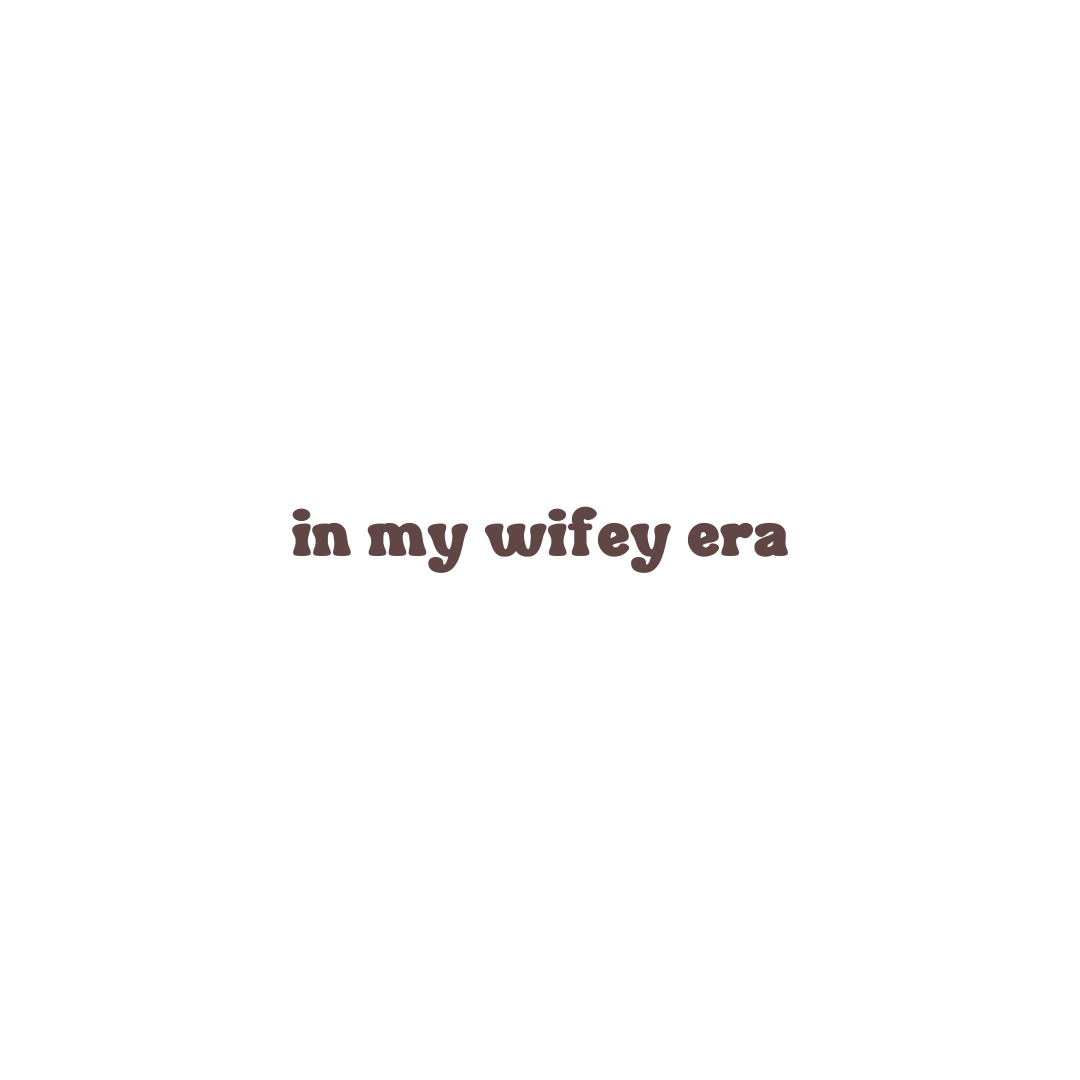 In my Wifey Era Sweatshirt