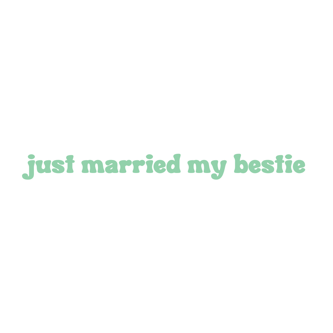 Just Married My Bestie Sweatshirt