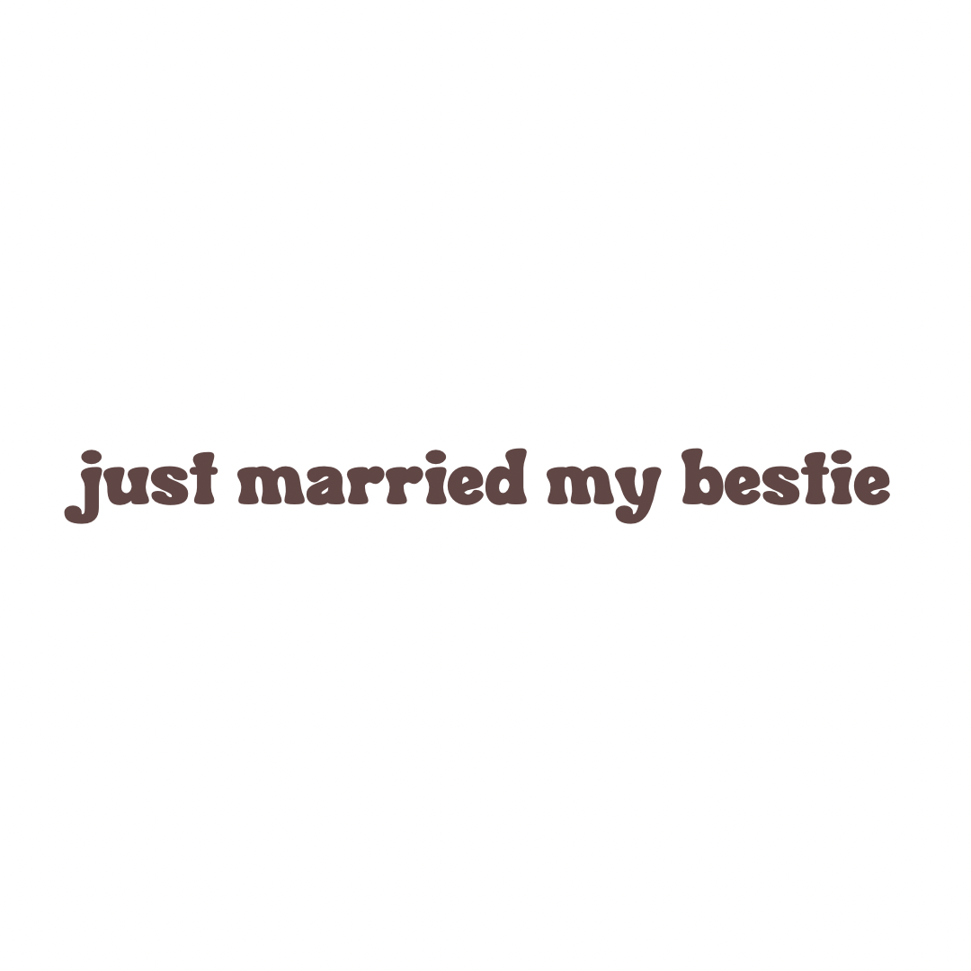 Just Married My Bestie Sweatshirt